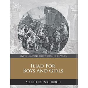 Iliad for Boys and Girls